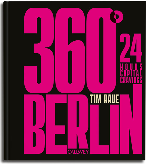 360 degrees Berlin by Tim Raue, 9783766729446