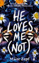 He Loves Me (Not) by Máire Zepf, 9781918353082