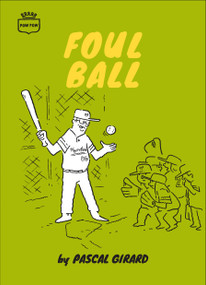 Foul Ball by Pascal Girard, 9782925114772