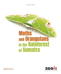 Moths and Orangutans in the Rainforest of Sumatra by Armin Dett, 9783716518892
