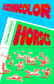 Technicolor Horses by Michael Credico, 9781637681305
