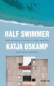 Half Swimmer by Katja Oskamp, Jo Heinrich, 9781916806009
