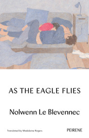 As the Eagle Flies by Nolwenn Le Blevennec, Madeleine Rogers, 9781908670830