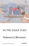 As the Eagle Flies by Nolwenn Le Blevennec, Madeleine Rogers, 9781908670830