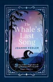 The Whale's Last Song by Joanne Fedler, 9781967673209