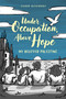 Under Occupation, Above Hope (My Beloved Palestine) by Shahd Alshamali, 9781951491604