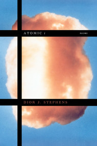 ATOMIC I by Dior J. Stephens, 9781643623450