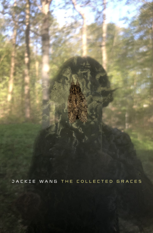 The Collected Graces by Jackie Wang, 9781643623498