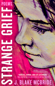 Strange Grief by J. Blake McBride, 9781771316910