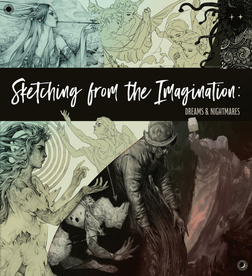 Sketching From the Imagination (Dreams & Nightmares) by 3dtotal Publishing, Timothy Von Rueden, Thiago Lehmann, Stephanie Law, Angela Loney, 9781915992574