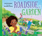 Roadside Garden by Lola M Schaefer, Amandine Thomas, 9798999567666