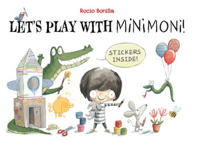 Let's Play with Minimoni! by Rocio Bonilla, Rocio Bonilla, 9788000079783