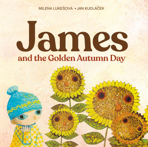 James and the Golden Autumn Day by Milena Lukesova, Jan Kudlacek, 9788000082943