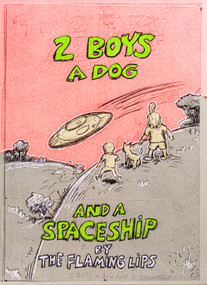 2 Boys A Dog And A Spaceship by Wayne Coyne, 9798997264116
