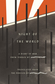 Night of the World (A Diary of War from Tehran) by Anonymous, Anonymous, 9798893381245