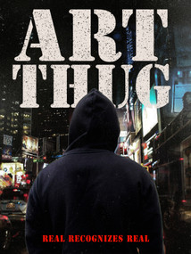 ART THUG (Real Recognizes Real) by Art Thug, 9798997336738