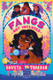 Fangs Not Included by Shveta Thakrar, 9780063255326