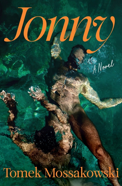 Jonny (A Novel) by Tomek Mossakowski, 9780063591004