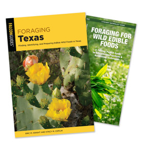 Foraging Texas Guidebook and Folding Pocket Guide Bundle (Finding, Identifying, and Preparing Edible Wild Foods in Texas) by Eric M. Knight and Stacy M. Coplin, James Kavanagh, 9781493098170