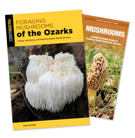 Foraging Mushrooms of the Ozarks Guidebook and Folding Pocket Guide Bundle (Finding, Identifying, and Preparing Edible Wild Mushrooms) by Mike Snyder, James Kavanagh, 9781493098286