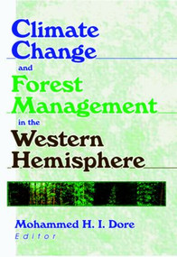 Climate Change and Forest Management in the Western Hemisphere by Mohammed Dore, 9781560220787