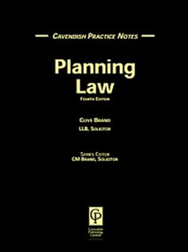 Practice Notes on Planning Law by Clive Brand, 9781859414545