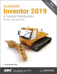 Autodesk Inventor 2019 by L. Scott Hansen, 9781630571696