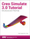 Creo Simulate 3.0 Tutorial by Roger Toogood, 9781585039876