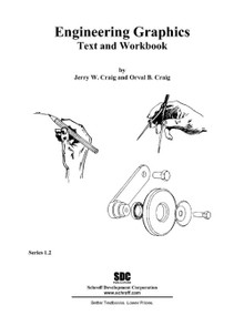 Engineering Graphics Text and Workbook (Series 1.2) by Jerry Craig, 9781585031337