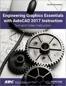 Engineering Graphics Essentials with AutoCAD 2017 Instruction (Including unique access code) by Kirstie Plantenburg, 9781630570217