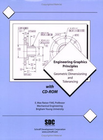 Engineering Graphics Principles & Geometric Tolerancing by Max Raisor, 9781585030453