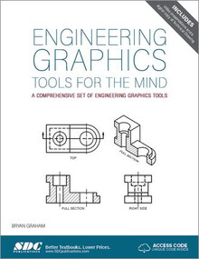 Engineering Graphics Tools for the Mind - 3rd Edition (Including unique access code) by Bryan Graham, 9781630570866
