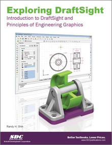 Exploring DraftSight by Randy Shih, 9781585037551
