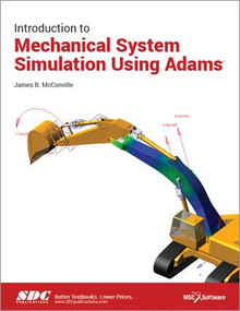 Introduction to Mechanical System Simulation Using Adams by James McConville, 9781585039883