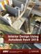 Interior Design Using Autodesk Revit 2018 by Aaron Hansen, Daniel John Stine, 9781630571030