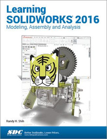 Learning SOLIDWORKS 2016 by Randy Shih, 9781585039906