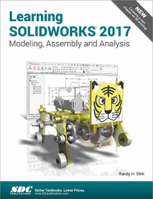 Learning SOLIDWORKS 2017 by Randy Shih, 9781630570682
