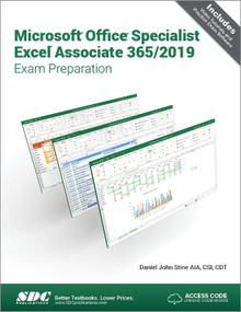 Microsoft Office Specialist Excel Associate 365 - 2019 Exam Preparation by Daniel John Stine, 9781630573324