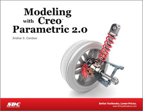 Modeling with Creo Parametric 2.0 by Sridhar Condoor, 9781585038329