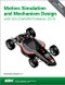 Motion Simulation and Mechanism Design with SOLIDWORKS Motion 2016 by Kuang-Hua Chang, 9781630570538