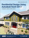 Residential Design Using Autodesk Revit 2017 (Including unique access code) by Daniel Stine, 9781630570293