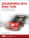 SOLIDWORKS 2016 Basic Tools by Paul Tran, 9781630570019