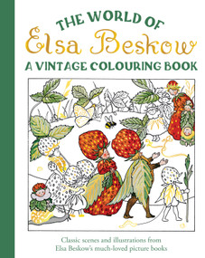 The World of Elsa Beskow: A Vintage Coloring Book by Elsa Beskow, 9781835750100