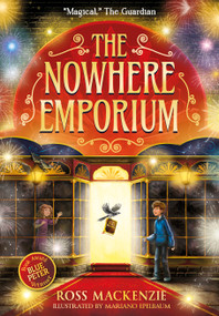 The Nowhere Emporium by Ross MacKenzie, Mariano Epelbaum, 9781835750124