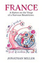 France (A Nation on the Verge of a Nervous Breakdown) by Jonathan Miller, 9781783343058