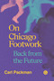 On Chicago Footwork (Back from the Future) by Carl Packman, 9781915983770