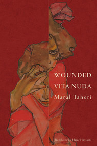 Wounded Vita Nuda (Poems) by Maral Taheri, Hajar Hussaini, 9781646054695