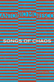 Songs of Chaos by Antonio Moresco, Max Lawton, 9781646054794