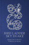 Bird Ladder Sky Snake by Rikki Ducornet, Fowzia Karimi, 9781628976915