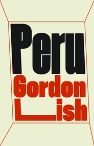 Peru by Gordon Lish, 9781628976960